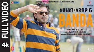 Dunki: Banda (Full Video) | Shah Rukh Khan | Rajkumar Hirani | Taapsee | Pritam, Diljit, Kumaar