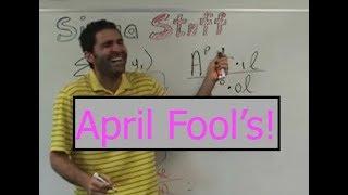 April Fool's! Teacher + students pull off the ultimate prank.