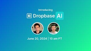 Introducing: Dropbase AI