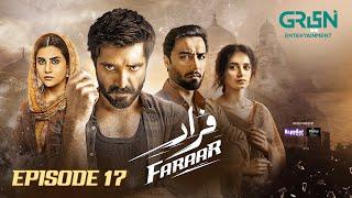 Faraar Episode 17 (Subtitles) 9th March 2025 - Hamza Ali Abbasi - Ahmed Ali Akbar - Sohai Ali Abro