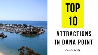 Top 10. Best Tourist Attractions in Dana Point - California