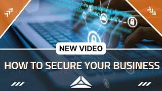 How To Secure Your Business