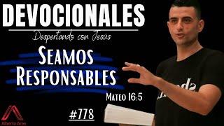 6 Noviembre 2024 - Devocional #778 - Seamos Responsables - Mateo 16:5 - Pastor Alberto Ares