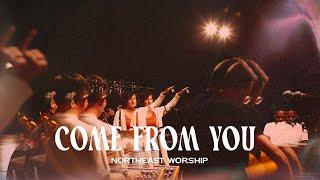 Come From You (Live) | Northeast Worship & Lindsay McKenzie