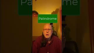 Word of the Day:  Palindrome