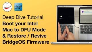 Deep Dive! Restore / Revive Intel Mac T2 BridgeOS Firmware + Boot Mac to DFU Mode - Revive Dead Mac