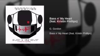 Bass n' My Heart feat  Kristin Phillips