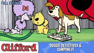 Clifford - Doggie Detectives | Camping It (Full Episodes - Classic Series)