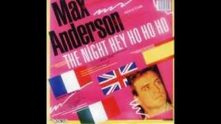 Max Anderson - The Night (Hey Ho Ho) (Remix Vocal)HQ