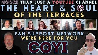 MEET THE BRAVE PEOPLE FROM THE TERRACES | FAN SUPPORT NETWORK | MOORE THAN JUST A YT CHANNEL