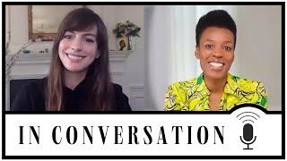 Anne Hathaway & Author Elizabeth Nyamayaro on Compassion, Gender Equity & 'I Am a Girl from Africa'