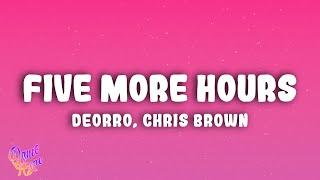 Deorro x Chris Brown - Five More Hours