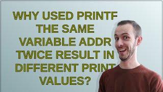 Why used printf the same variable addr twice result in different print values?