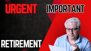 Urgent vs Important- Retirement Considerations