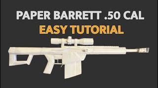 PAPER Barrett .50 cal EASY TUTORIAL