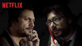 Nawazuddin Siddiqui Talks To The Professor | Money Heist x Serious Men | Netflix India