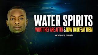 Water Spirits  What they are after and How to Defeat Them