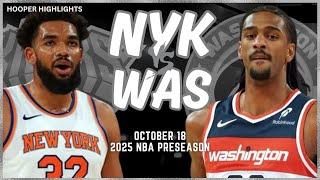 New York Knicks vs Washington Wizards Full Game Highlights | Oct 18 | 2024-25 NBA Preseason