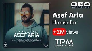 Asef Aria - Hamsafar - آهنگ همسفر از آصف آریا