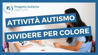 Attività per autismo e disabilità intellettiva: attività di appaiamento per colore