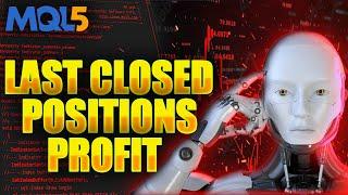 MQL5 Tutorial 20 : Last Closed Order Profit History