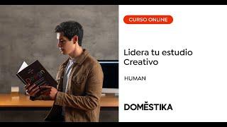 Cómo emprender y gestionar un estudio creativo - Un curso de HUMAN | Domestika