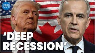 US trade war with Canada will cause ‘deep recession’