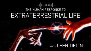 The human response to extraterrestrial life with Leen Decin