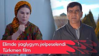 Turkmen film - Elimde yaglygym, yelpeselendi | 2024