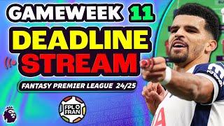 FPL GW11 DEADLINE STREAM ⏰ SOLANKE CAP?! | Fantasy Premier League Tips