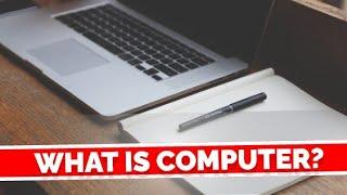 What is Computer? | Computer Fundamentals