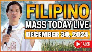 MONDAY FILIPINO ONLINE LIVE MASS TODAY || DECEMBER 30, 2024 || FR. FIDEL ROURA