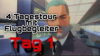 4 Tagestour mit Flugbegleiter Tag 1