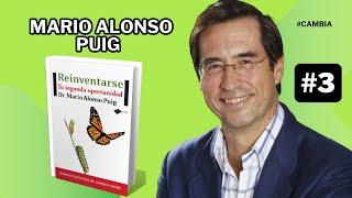 REINVENTARSE #3 | MARIO ALONSO PUIG #desarrollopersonal