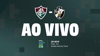 AO VIVO COM IMAGENS - FLUMINENSE X VASCO | TORNEIO GUILHERME EMBRY SUB-16 | FINAL | JOGO DE IDA