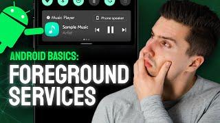 Foreground Services - Android Basics 2023