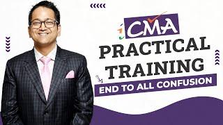 All About CMA Practical Training | Duration, Eligibility, Stipend, Firm or Industry, Exemption