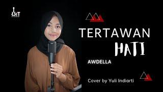 Awdella - Tertawan hati | Cover Yuli Indiarti #awdella #tertawanhati #3it #yuliindiarti