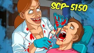 SCP-5150 - Anomalous Dental Office