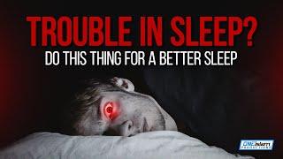 Having Trouble In Sleep? Do This Thing For A Better Sleep