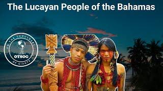 The Lucayan People of the Bahamas