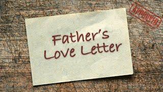 Father's Love Letter | A Love Letter From God To You