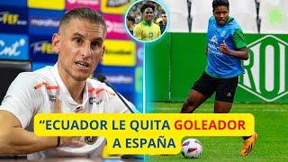 ECUADOR LE QUITA JOYA GOLEADOR A LA SELECCION ESPAÑOLA // DT DE MOISES SE RINDE ANTE EL ECUATORIANO