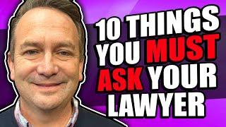 10 Questions You Must Ask Your Divorce Attorney