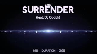 Activ - Surrender (feat. DJ Optick)