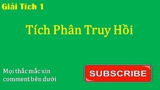 Giải Tích 1: Tích Phân Truy Hồi (Phần 1)