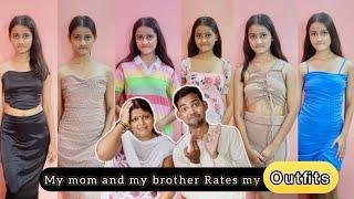 My Mom and My Brother Rates my Outfits | Part - 1 | funny reactions