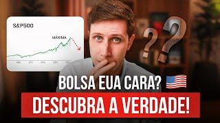 Bolsa americana está cara em 2025? Esperar ou investir agora?