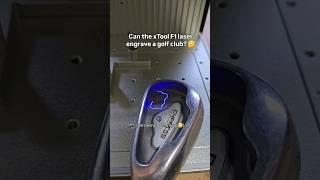 Can the xTool F1 laser a golf club? ️ Settings in description #xtool #xtoolf1 #colemandesignsinc