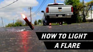 How to Light a Road Flare